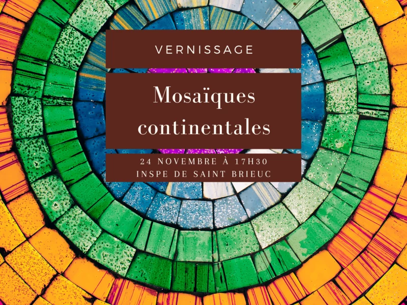 Invitation Mosaïques continentales